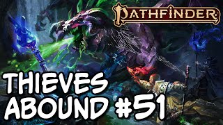 The Skeletal Titan | Thieves Abound E51 | Pathfinder 2e Actual Play