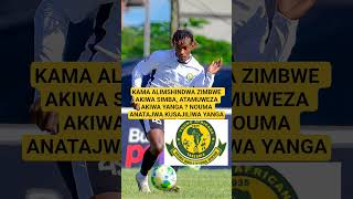 KAMA ALIMSHINDWA ZIMBWE AKIWA SIMBA, ATAMUWEZA AKIWA YANGA ? NOUMA ANATAJWA KUSAJILIWA YANGA