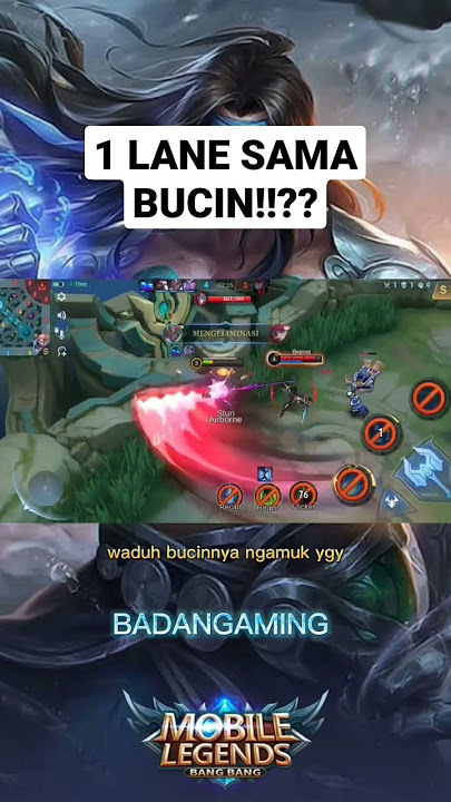 Satu lane sama bucin!!?? #badangmobilelegends #badanggameplay #mlbb
