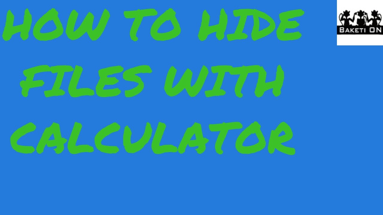 How to hide files with a simple calculator