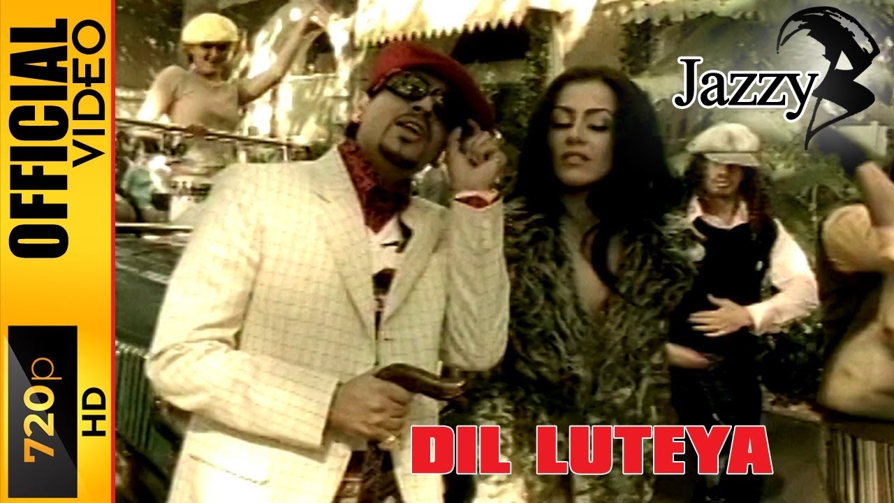 DIL LUTEYA   JAZZY B   OFFICIAL VIDEO