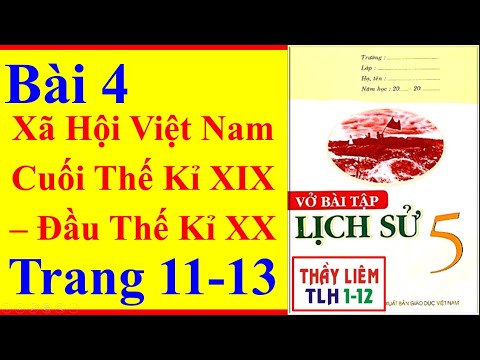 Video Vở Bài Tập Lịch Sử Lớp 5 Bài 4 | Xã Hội Việt Nam Cuối... - youtube