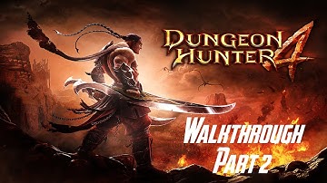 Dungeon Hunter 4 - Walkthrough - Part 2