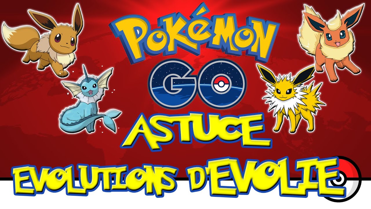 Comment Faire Pour Avoir Des Bonbon Evolie Pokemon Go