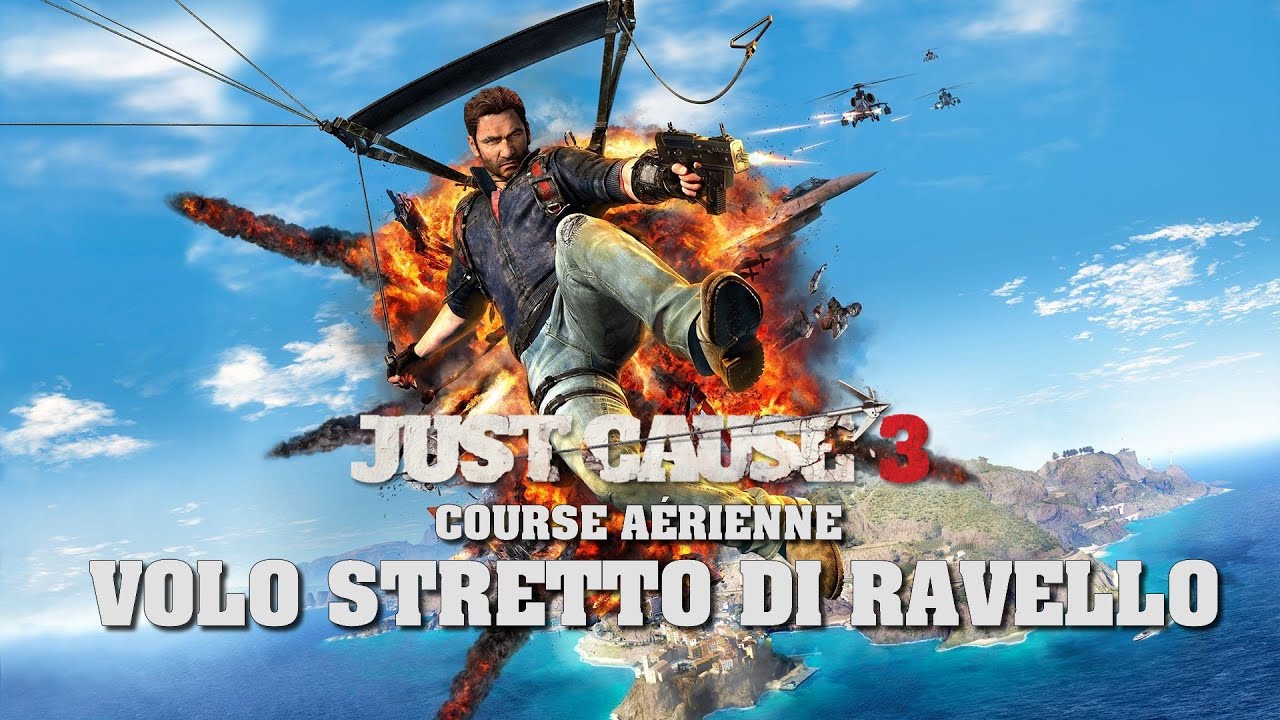 Just Cause 3 - Course aérienne : Volo Stretto Di Ravello - YouTube