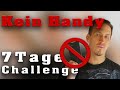 Ein Leben OHNE Handy | "Kein Handy" 7 Tage  Challenge