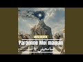 PARDONNE MOI MAMAN