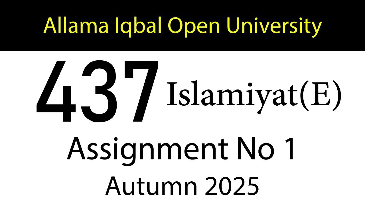 AIOU Code 437 Solved Assignment No 1 | Autumn 2025 | Islamiyat (E) | AIOU Corner