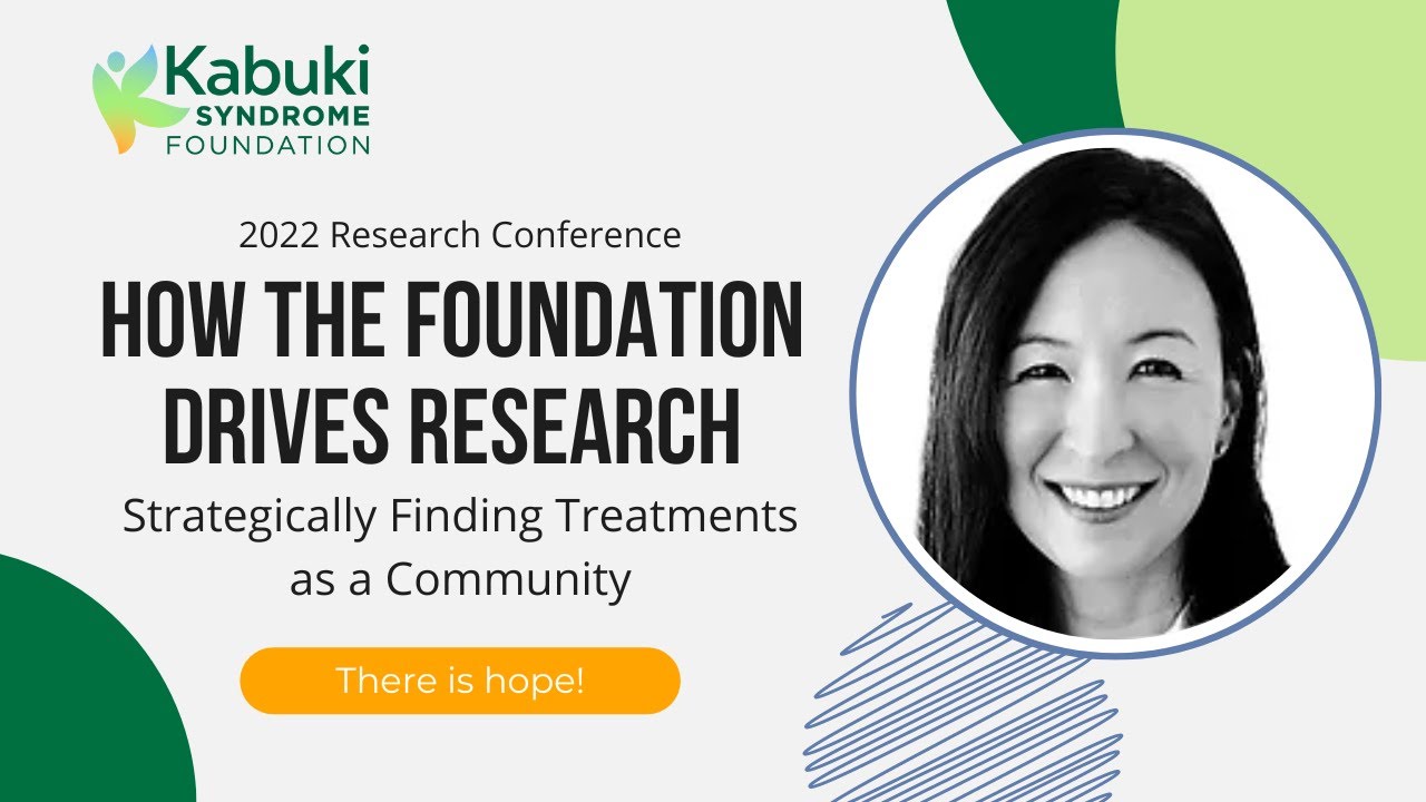 Kabuki Syndrome Foundation: Strategically Driving Research as a Community