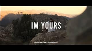 Regin Rhythm - Im Yours ( Slow Remix )