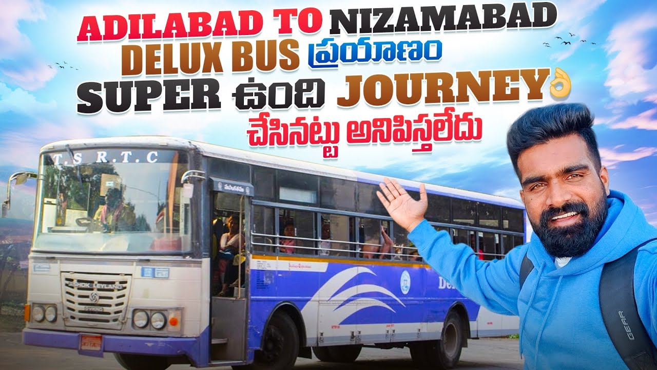 Adilabad to Nizamabad | Delux bus | ప్రయాణం Super ఉంది👌🏻 journey చేసినట్టు అనిపిస్తలేదు |
