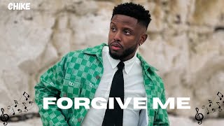 CHIKE - Forgive Me(Lyrics Video)
