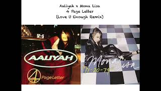 Aaliyah x Mona Lisa - 4 Page Letter (Love U Enough Remix/Mashup)