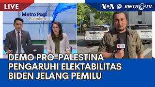 Laporan VOA untuk MetroTV: Aksi Unjuk Rasa Pengaruhi Elektabilitas Biden