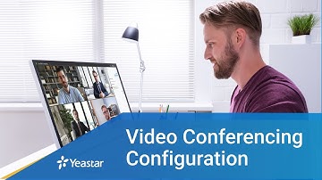 How to Set up Video Conferencing on Yeastar P-Series PBX System | Configuration 2021