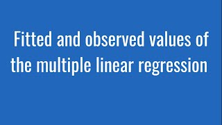 5.11: Fitted and actual values in the regression model