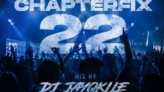 ChapterFix 22 - Mixed by dJ JayQkiie 2026