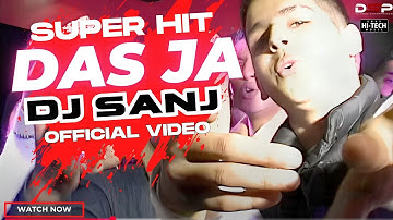 DAS JA - DJ SANJ FT. LEHMBER HUSSAINPURI Official Video | Superhit Bhangra Song