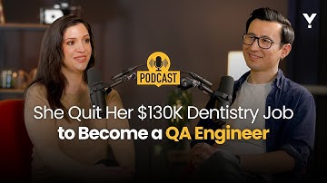 She Quit Her $130K Dentistry Job to Become a QA Engineer