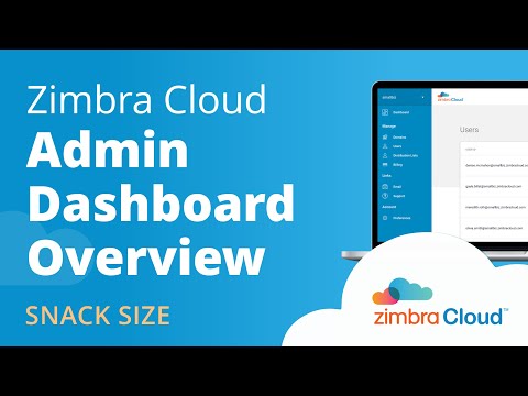 Zimbra Cloud™ Admin Dashboard Overview Demo