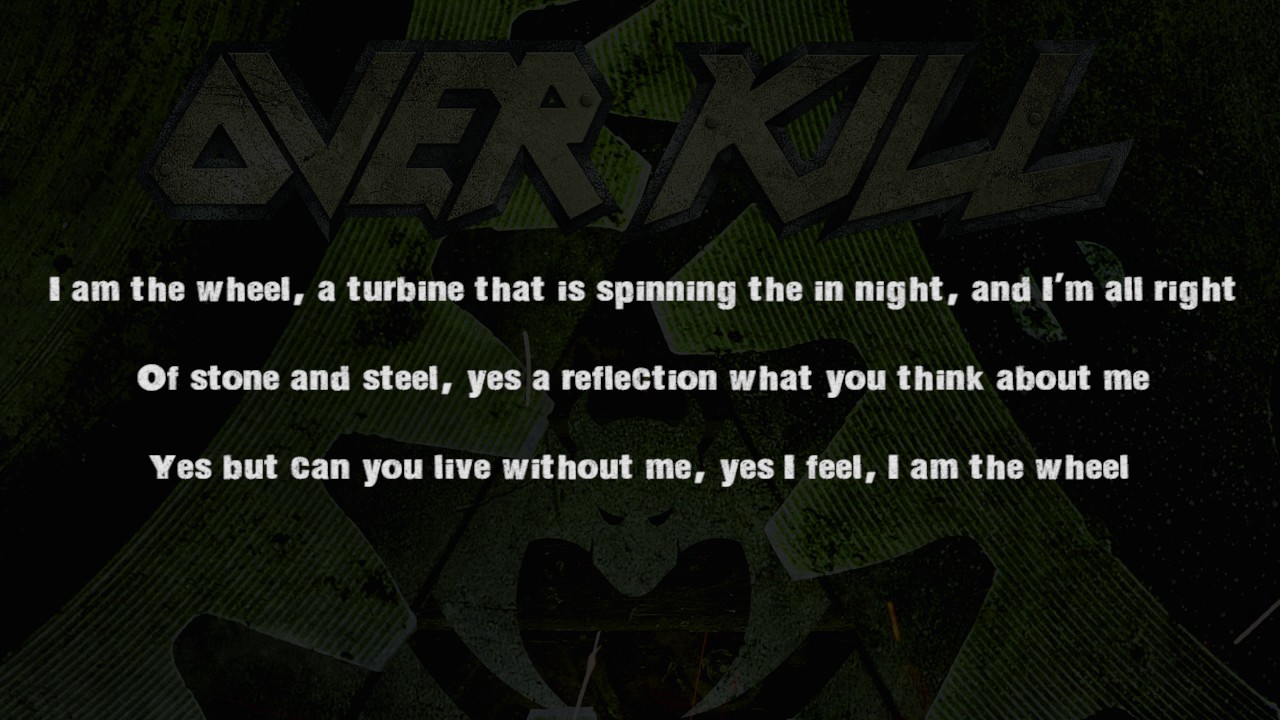 Overkill The Wheel (lyrics) YouTube