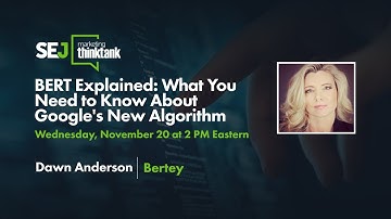 BERT Explained: What You Need to Know About Google