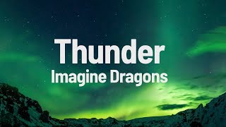 Imagine Dragons - Thunder (Lyrics)