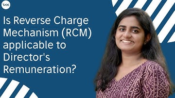 Is Reverse Charge Mechanism (RCM) applicable to Directors