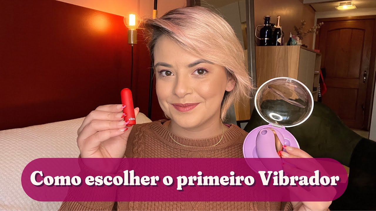 Como escolher o primeiro Vibrador? Qual o melhor Vibra? - YouTube