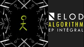 Nelod - Algorithm [EP complet]