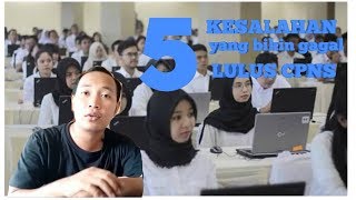 5 Kesalahan Yang Bikin Kamu Gagal Lulus Tes Cat Cpns