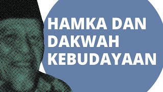 Buya Hamka dan Dakwah Kebudayaan - Akmal Sjafril