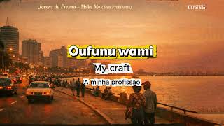 Maka Me - Teus Problemas - Jovens Do Prenda