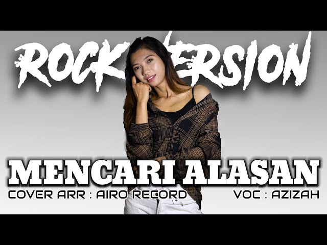 Exist - Mencari Alasan | ROCK COVER by Airo Record Ft Azizah class=