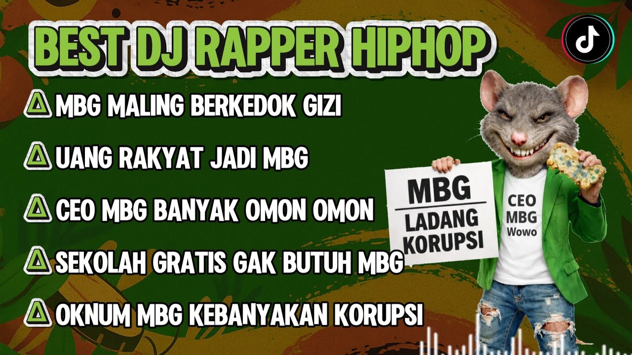 Mbg 6 Rapper BEST DJ RAPPER HIPHOP || MALING BERKEDOK GIZI || UANG RAKYAT JADI MBG ...