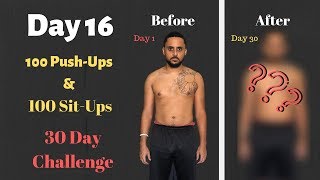 100 Push Ups & 100 Sit Ups | 30 Day Challenge | Day 16