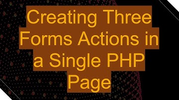 Creating Three Forms Actions in a Single PHP Page