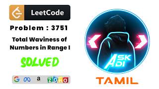 LeetCode POTD 3751 Solved in Tamil | Total Waviness of Numbers in Range I | Ask Adi