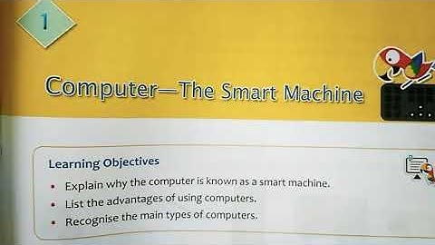 2nd 💻 Chapter 1 Computer- the smart machine (Part 1)
