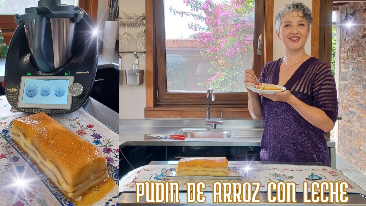 🍰🍚 PUDIN DE ARROZ CON LECHE 🍚🍰  con Thermomix® #TM6 #TM5 #TM31