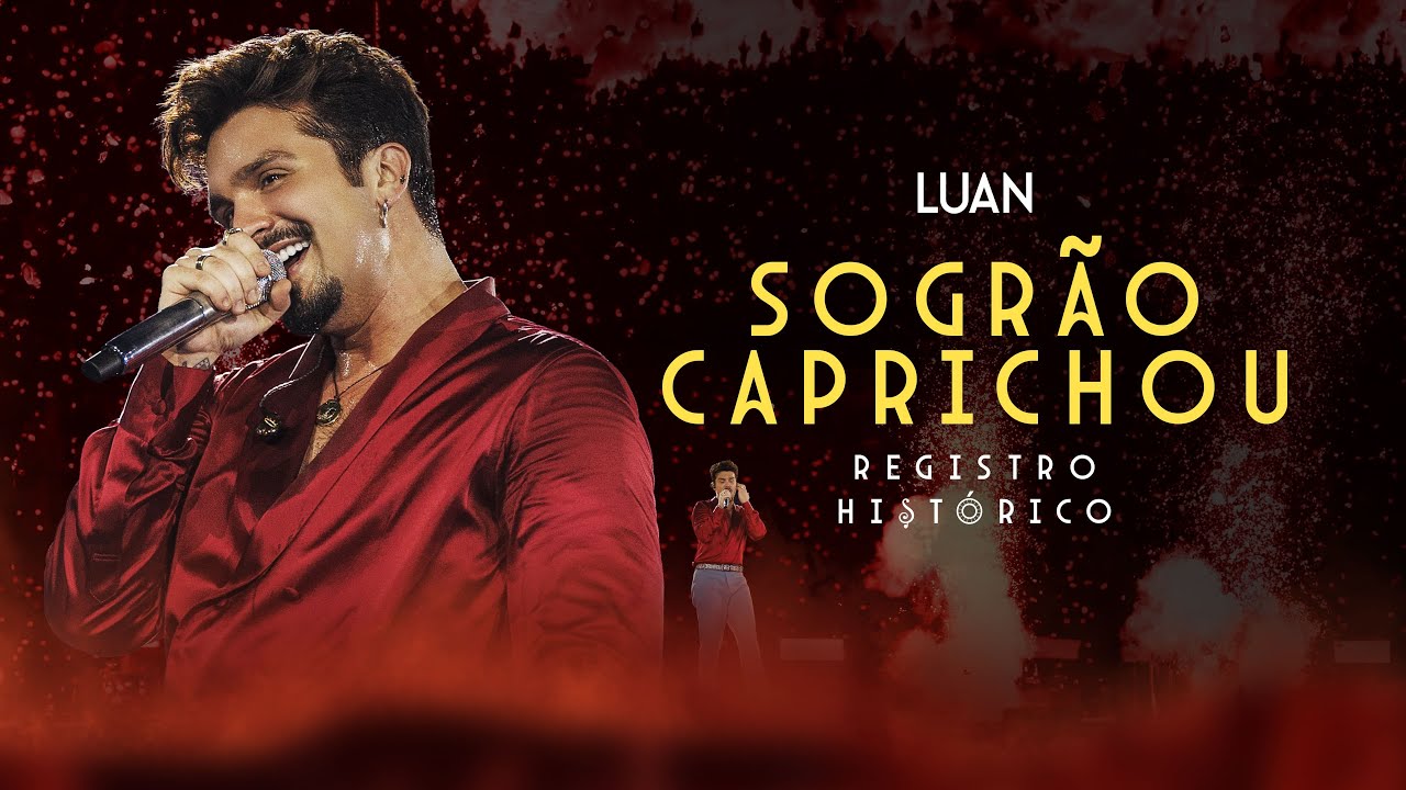 Luan Santana - SOGRÃO CAPRICHOU (Registro Histórico)