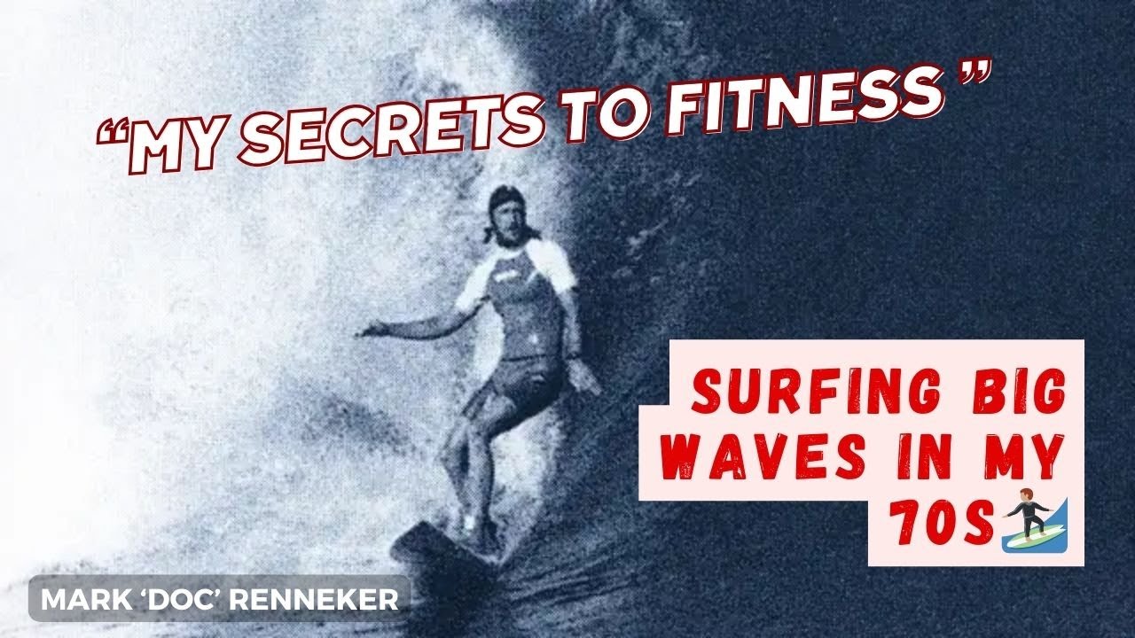Revealed: Mark Doc Renneker shares his secrets to lifelong fitness for surfing the biggest waves🌊