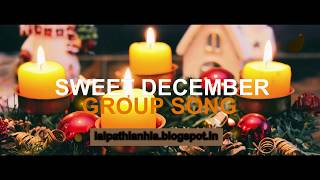 Sweet December - Hlabia | Group Song (Christmas Hla)