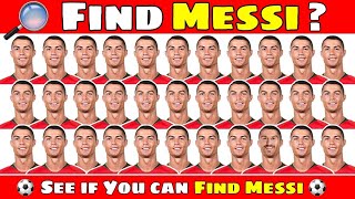 Can You 🔎 Find messi ? ~ Where is Lionel Messi ? Ronaldo ? Neymar ? ⚽