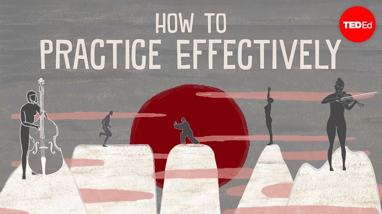 How to practice effectivelyfor just about anything   Annie Bosler and Don Greene