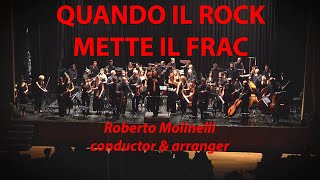 QUANDO IL ROCK METTE IL FRAC  (TRAILER) - Roberto Molinelli, conductor & arranger