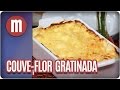 Couve-flor gratinada - Mulheres (03/05/17)