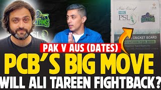 PCB's BIG MOVE for Multan Sultans will Ali Tareen Fight back? PAK vs AUS Dates Confirmed