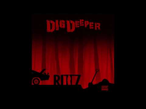 Rittz   Dig Deeper Official Audio