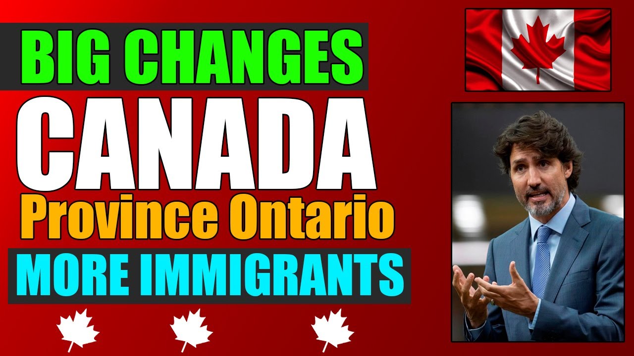 Canada Province Ontario Big Changes in Immigration Program 2021